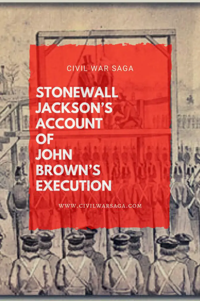 Stonewall Jackson's Account Of John Brown's Execution