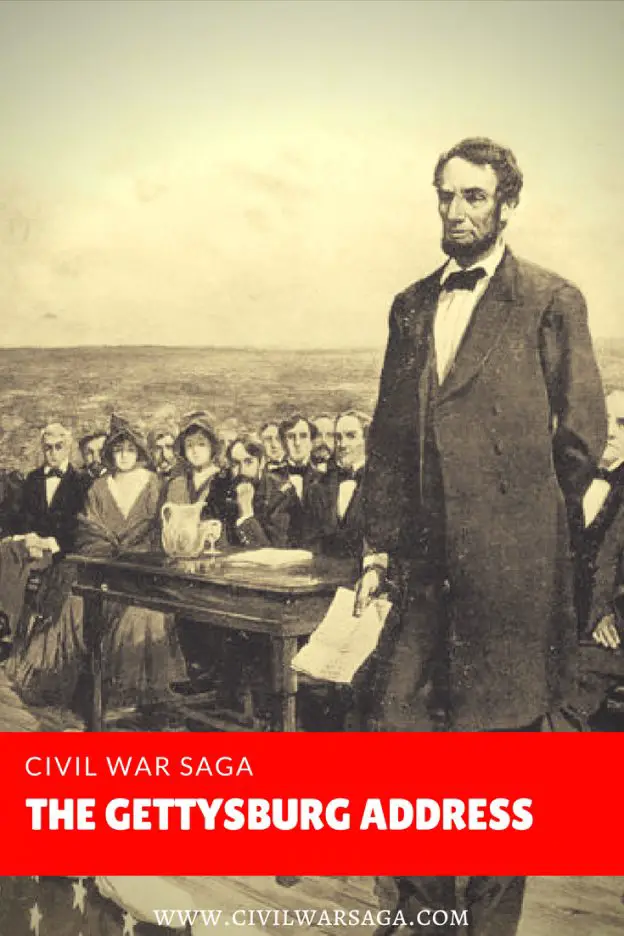 The Gettysburg Address CIVIL WAR SAGA