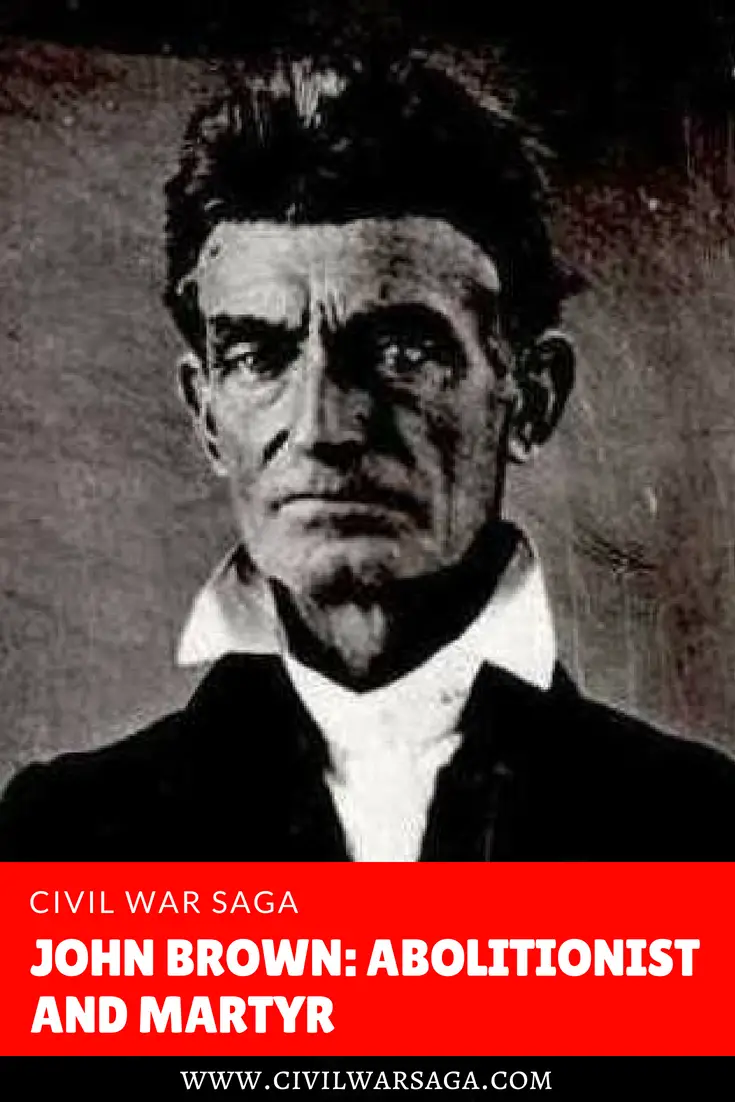 John Brown: Abolitionist and Martyr