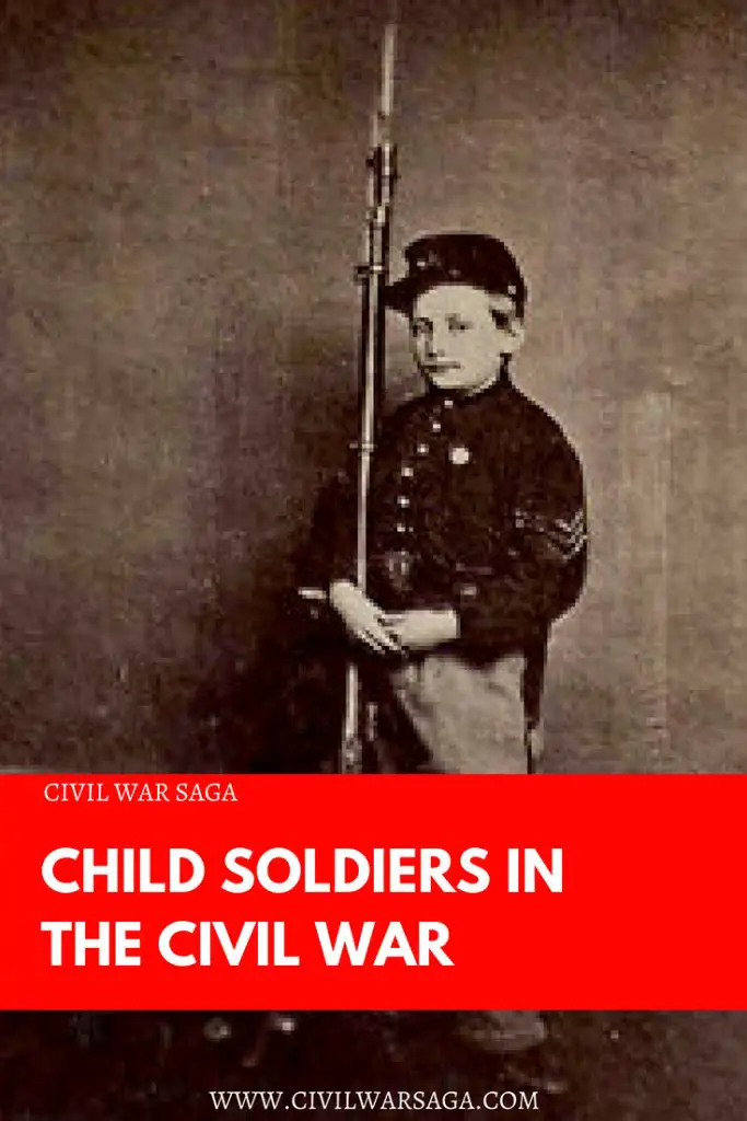 Child Soldiers in the Civil War CIVIL WAR SAGA