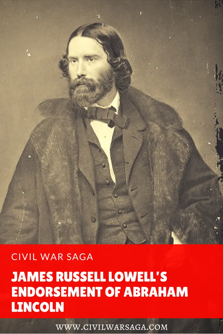 James Russell Lowell’s Endorsement of Abraham Lincoln