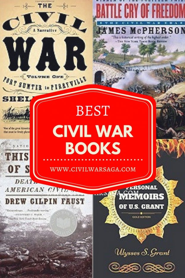 Best Books About The Civil War Civil War Saga