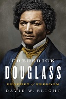 Frederick Douglass Prophet of Freedom by David Blight